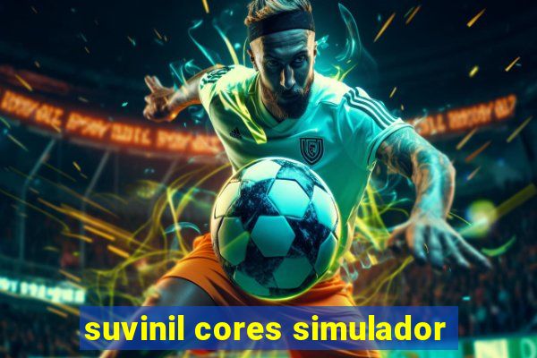 suvinil cores simulador